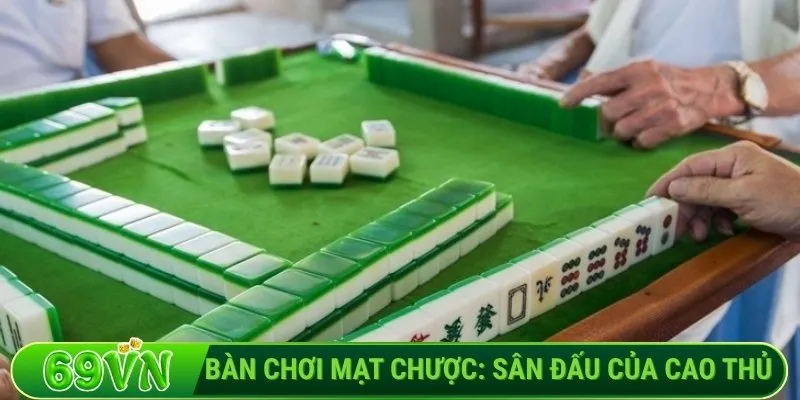 Bàn chơi mạt chược_ Sân đấu của cao thủ