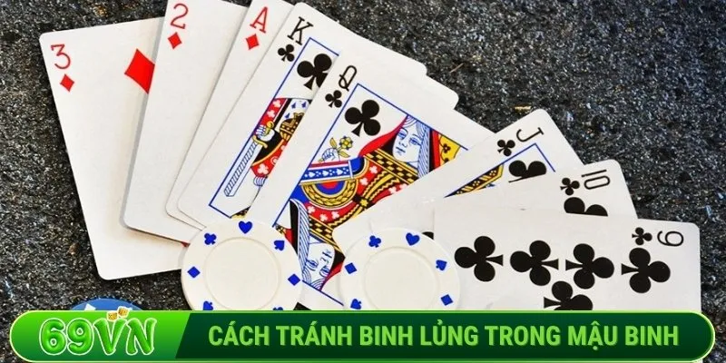 Cách tránh binh lủng trong mậu binh