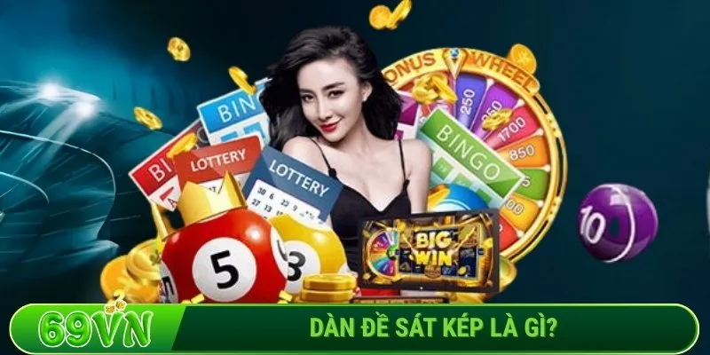 Dàn đề sát kép là gì?