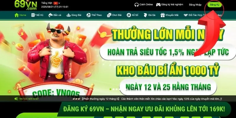 Đăng ký 69VN – Nhận ngay ưu đãi khủng lên tới 169K!