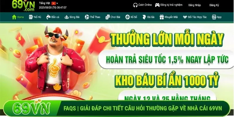 FAQ: Các câu hỏi thường gặp về nhà cái 69VN