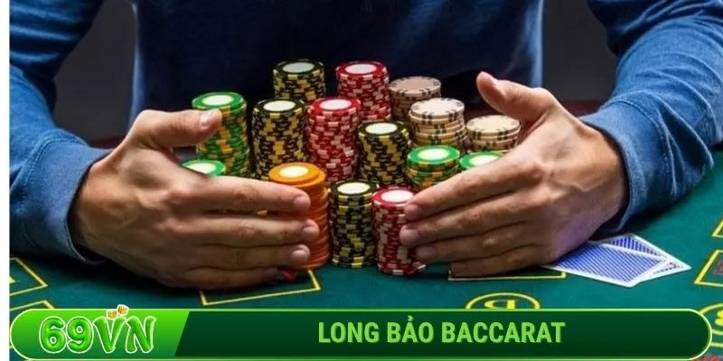 Long Bảo Baccarat