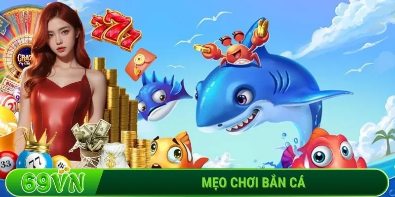 Mẹo chơi bắn cá