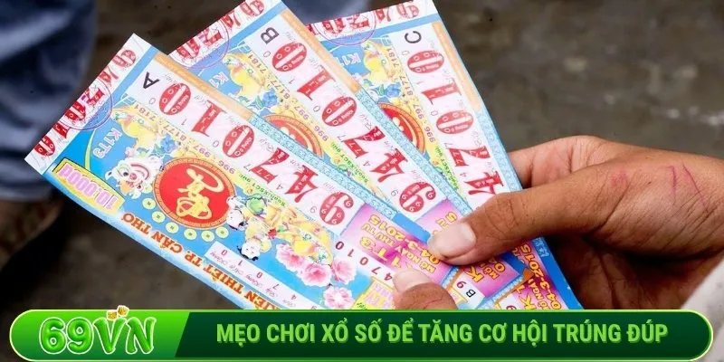 Mẹo chơi xổ số để tăng cơ hội trúng đúp