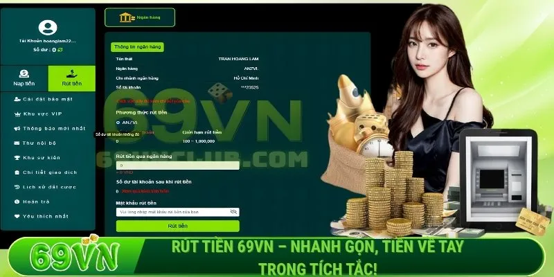 Rút tiền 69VN – Nhanh gọn, tiền về tay trong tích tắc!