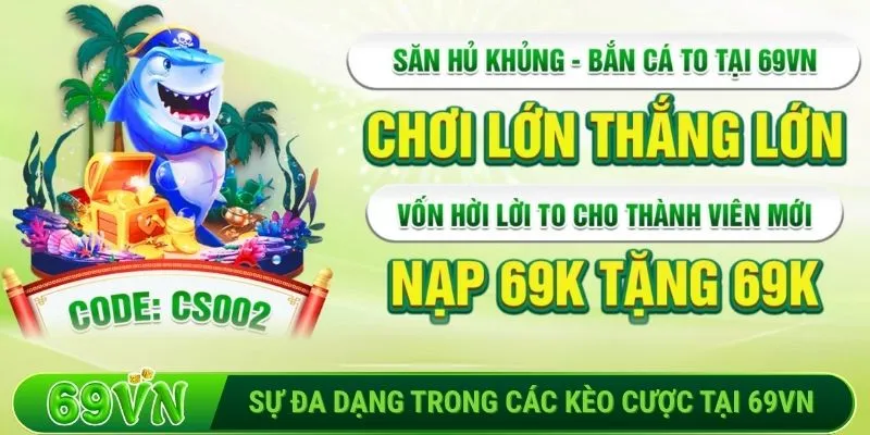 Sự đa dạng trong các kèo cược tại 69VN
