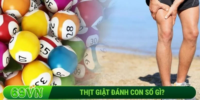 Thịt giật đánh con số gì