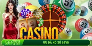 Ưu đã xổ số 69VN_ Bí kíp săn thưởng khủng cho dân chơi