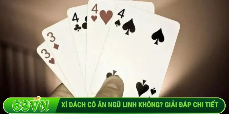 Xì Dách có ăn Ngũ Linh không
