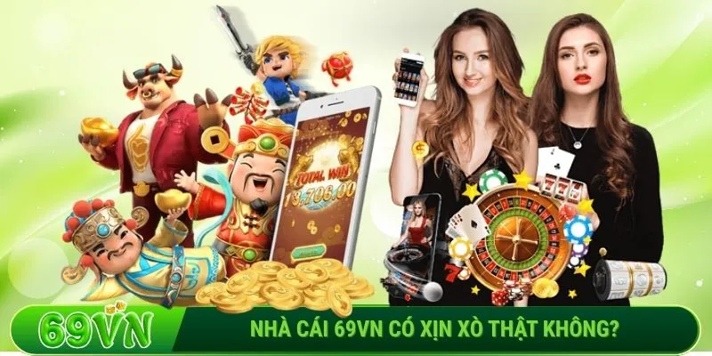 69VN có xịn thật không?