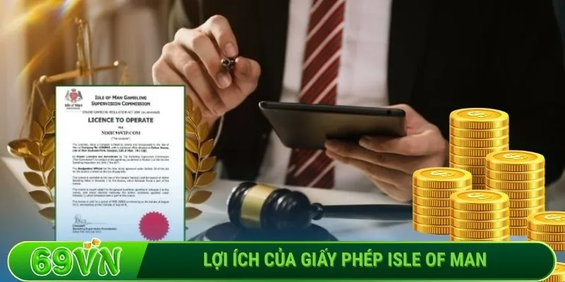Lợi ích của giấy phép Isle of Man